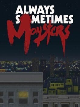 Cover art for Always Sometimes Monsters