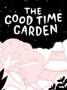 Cover art for The Good Time Garden
