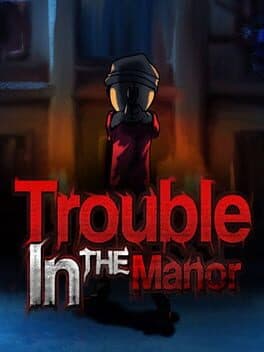 Cover art for Trouble in the Manor