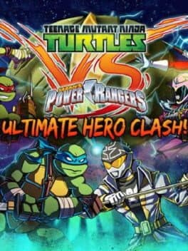 Cover art for Teenage Mutant Ninja Turtles VS Power Rangers: Ultimate Hero Clash!