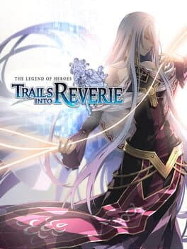 Cover art for The Legend of Heroes: Trails into Reverie