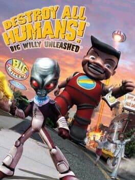 Cover art for Destroy All Humans! Big Willy Unleashed