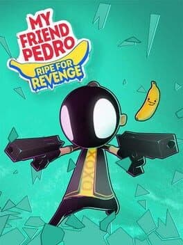 Cover art for My Friend Pedro: Ripe for Revenge