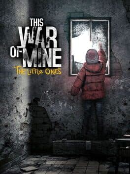Cover art for This War of Mine: The Little Ones