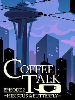 Cover art for Coffee Talk: Episode 2 - Hibiscus & Butterfly