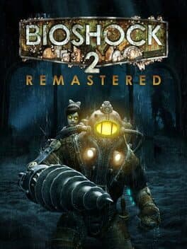 Cover art for BioShock 2 Remastered