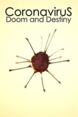 Cover art for Coronavirus: Doom and Destiny