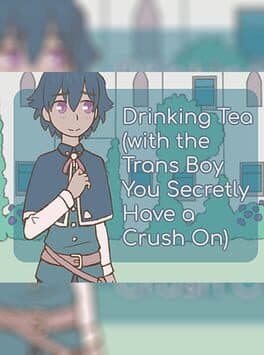 Cover art for Drinking Tea (with the Trans Boy You Secretly Have a Crush On)