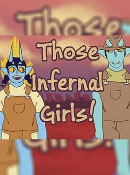 Cover art for Those Infernal Girls!