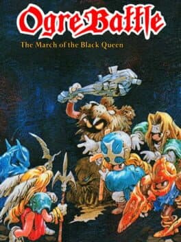 Cover art for Ogre Battle: The March of the Black Queen