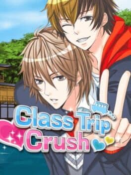 Cover art for Class Trip Crush