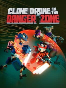 Cover art for Clone Drone in the Danger Zone