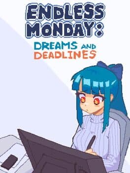 Cover art for Endless Monday: Dreams and Deadlines