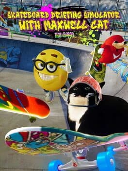 Cover art for Skateboard Drifting Simulator with Maxwell Cat: The Game