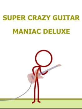 Cover art for Super Crazy Guitar Maniac Deluxe