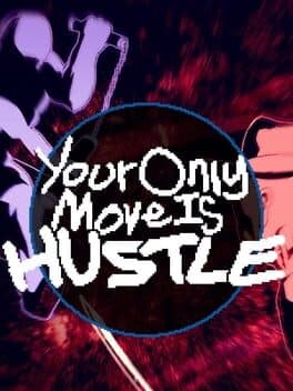 Cover art for Your Only Move is Hustle