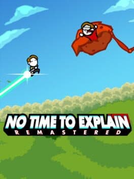 Cover art for No Time to Explain: Remastered