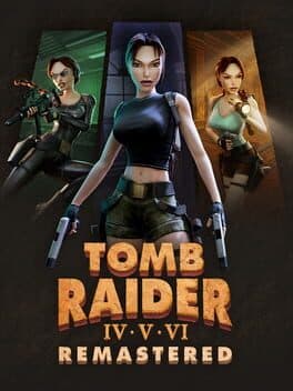 Cover art for Tomb Raider IV•V•VI Remastered