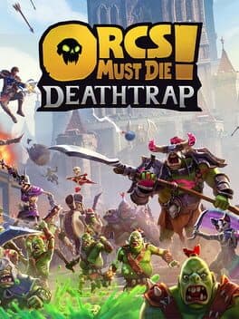 Cover art for Orcs Must Die! Deathtrap