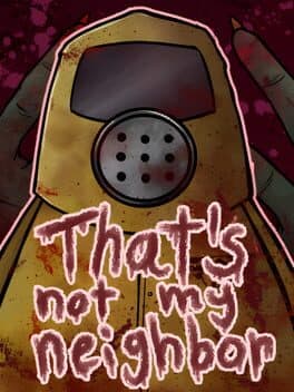 Cover art for That's Not My Neighbor