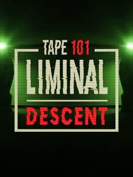 Cover art for Tape 101: Liminal Descent