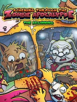 Cover art for Scheming Through The Zombie Apocalypse: The Beginning