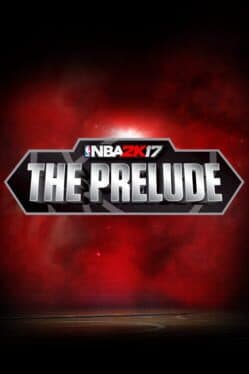 Cover art for NBA 2K17: The Prelude
