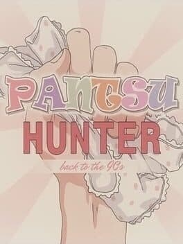 Cover art for Pantsu Hunter: Back to the 90s