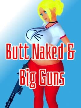 Cover art for Butt Naked & Big Guns