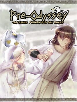 Cover art for Pre-Odyssey: Odysseus, Penelope and Her Ducks
