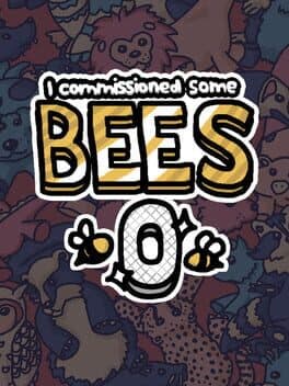 Cover art for I Commissioned Some Bees 0