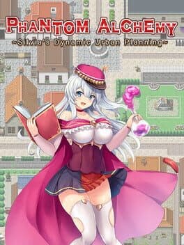Cover art for Phantom Alchemy: Silvia's Dynamic Urban Planning