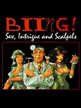 Cover art for Biing!: Sex, Intrigue and Scalpels