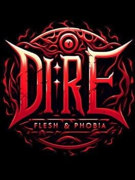 Cover art for Dire: Flesh and Phobia
